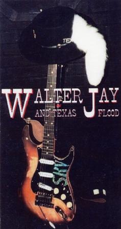 Walter Jay and Texas Flood